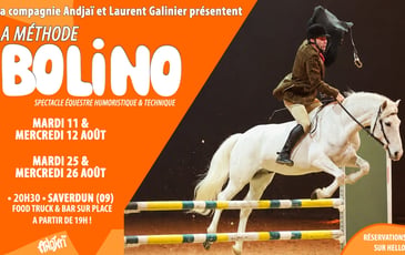 La Méthode Bolino - Spectacle équestre technique… et résolument drôle !
