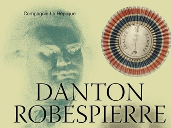 Danton et Robespierre les racines de la liberté