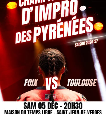 Championnat d'Impro des Pyrénées — Match 3 : Foix vs Toulouse