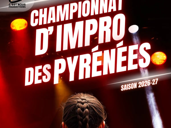 Championnat d'Impro des Pyrénées – Match 4 : Les Bordes vs Toulouse
